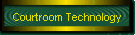 Courtroom Technology
