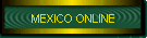 MEXICO ONLINE