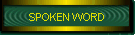 SPOKEN WORD
